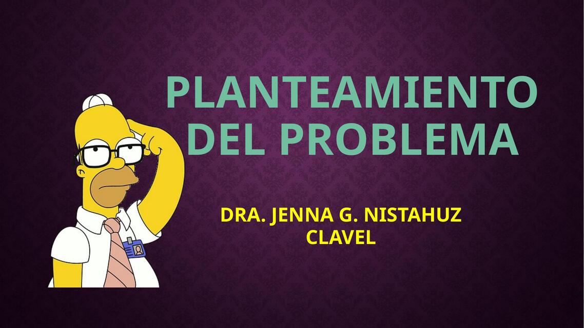 PLANTEAMIENTO DEL PROBLEMA