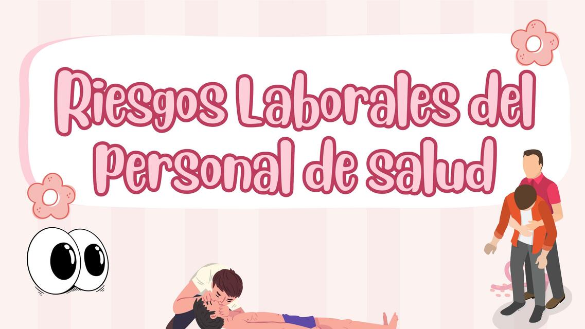 RIESGOS LABORALES DEL PERSONAL DE SALUD