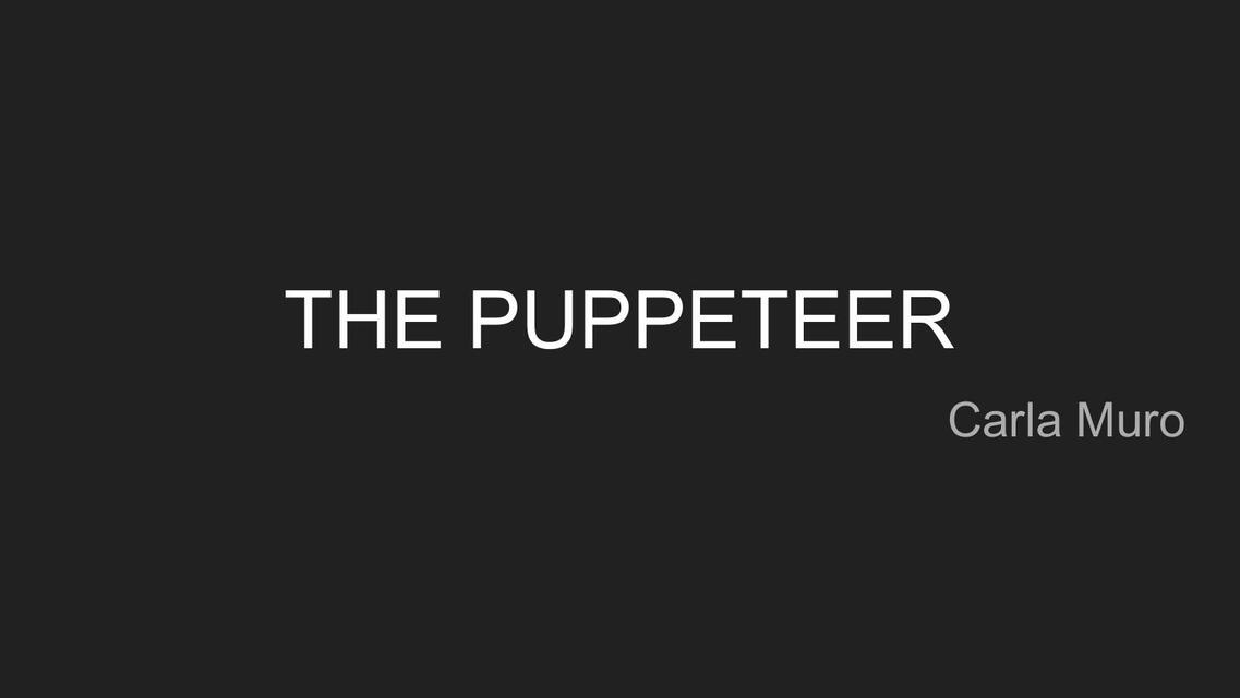 THE PUPPETEER Carla Muro