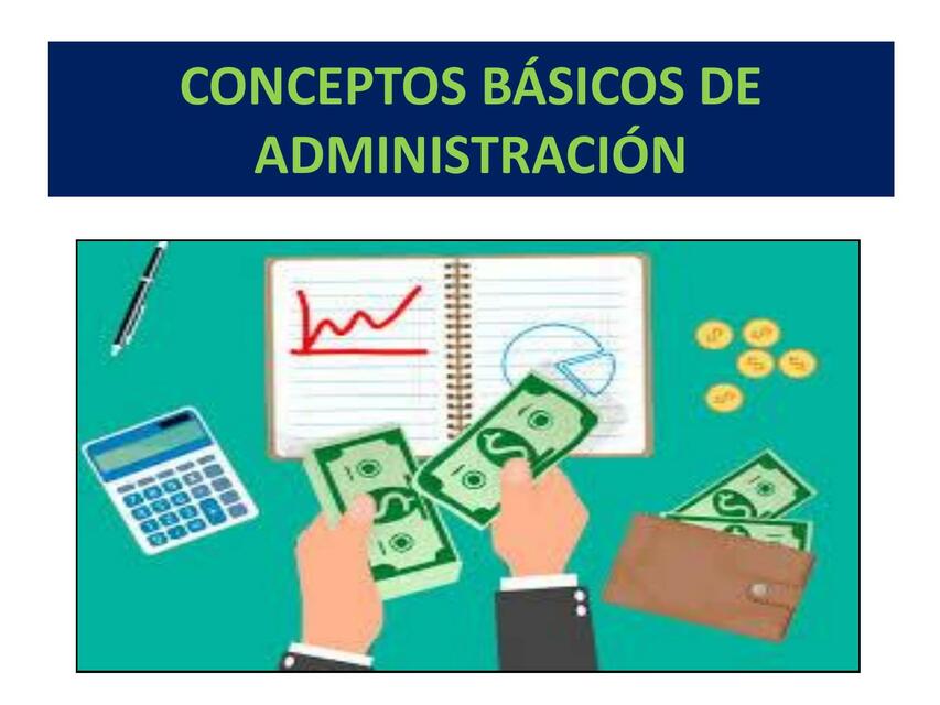 Conceptos Básicos de Administración