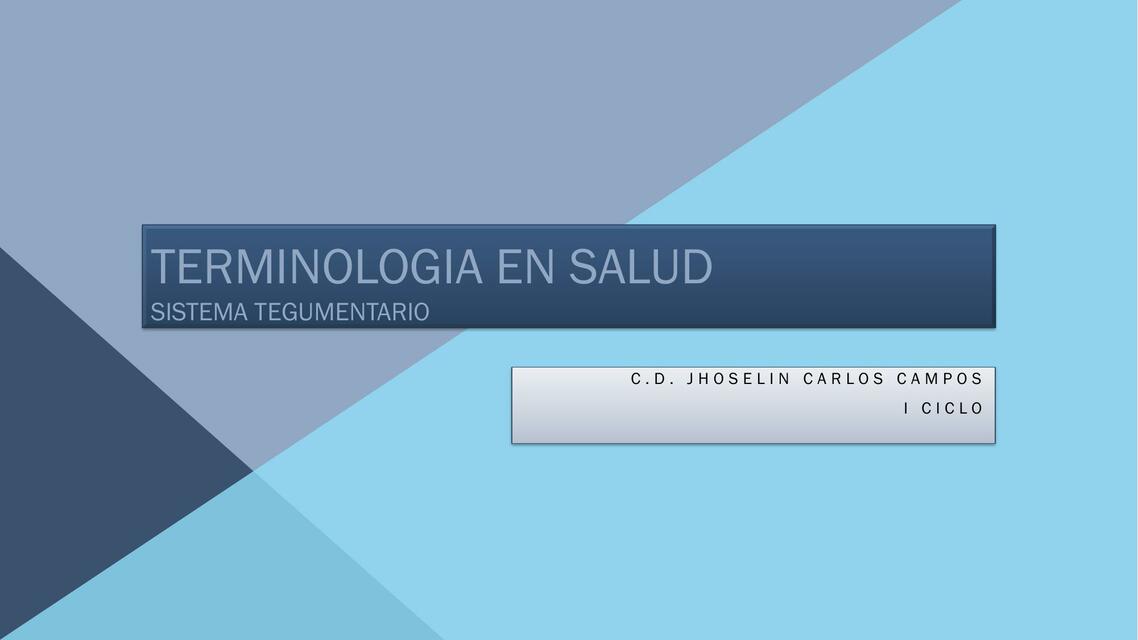 TERMINOLOGIA EN SALUD clase 13 Sistema tegumentari