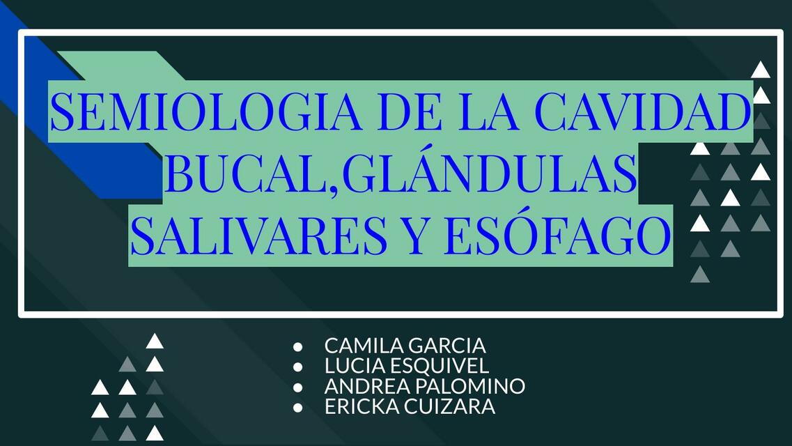 Semiologis de Cavidad Bucal Glamdulas Salivales y