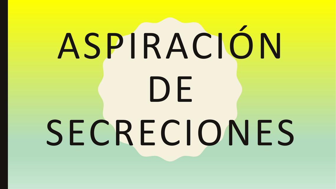 Aspiración de secreciones hann 1