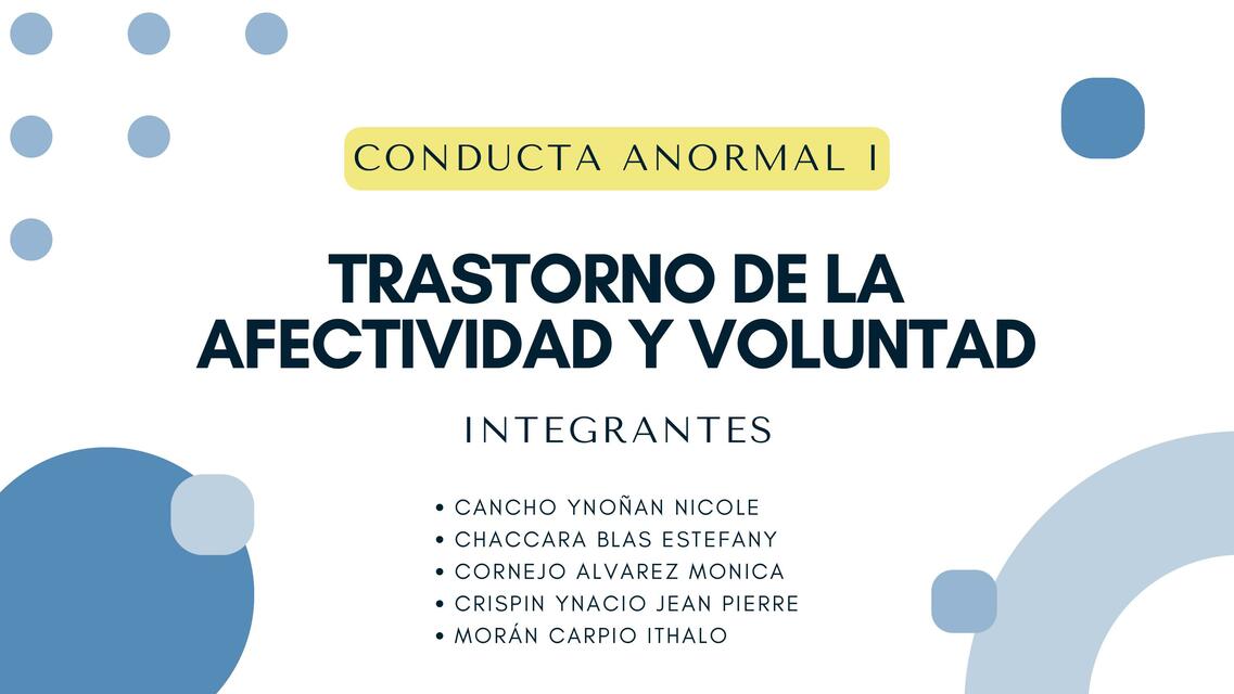 Trastornos de AFECTIVIDAD Y VOLUNTAD