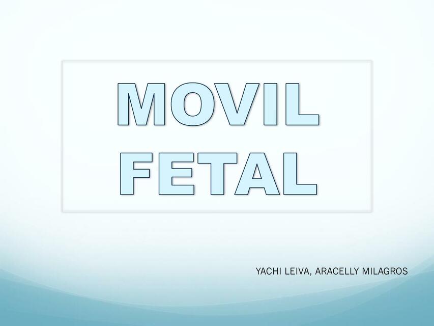 Móvil Fetal y Mecanismo de Parto