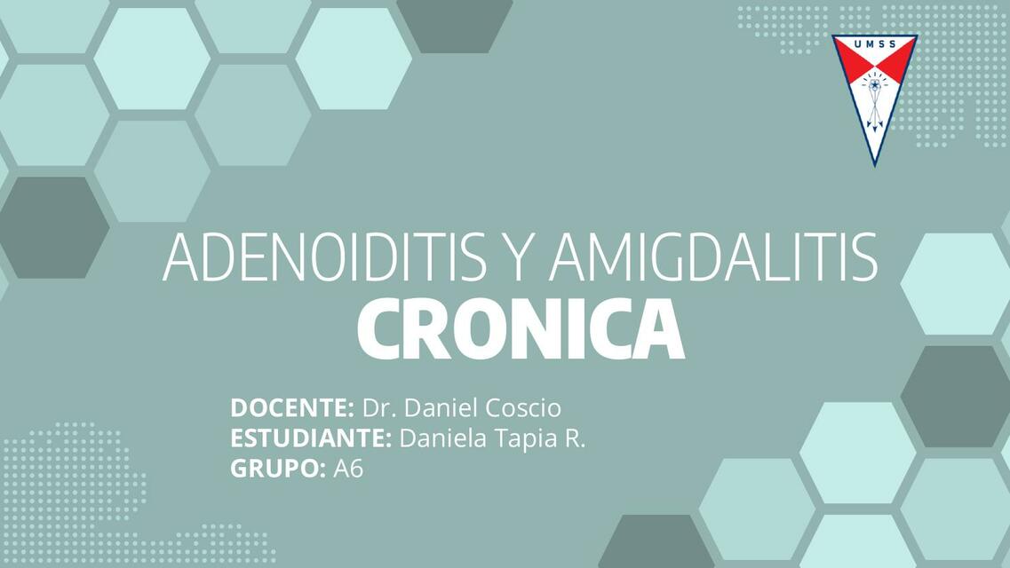 Adenoiditis y amigdalitis cronica