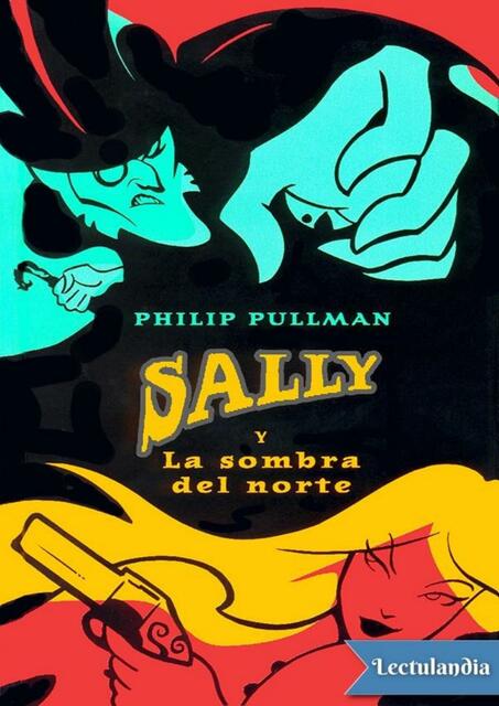 Sally y la sombra del norte Philip Pullman