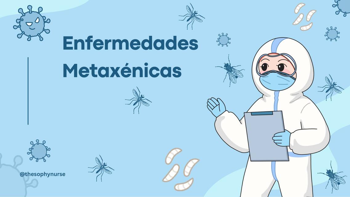 ENFERMEDADES METAXÉNICAS thesophynurse