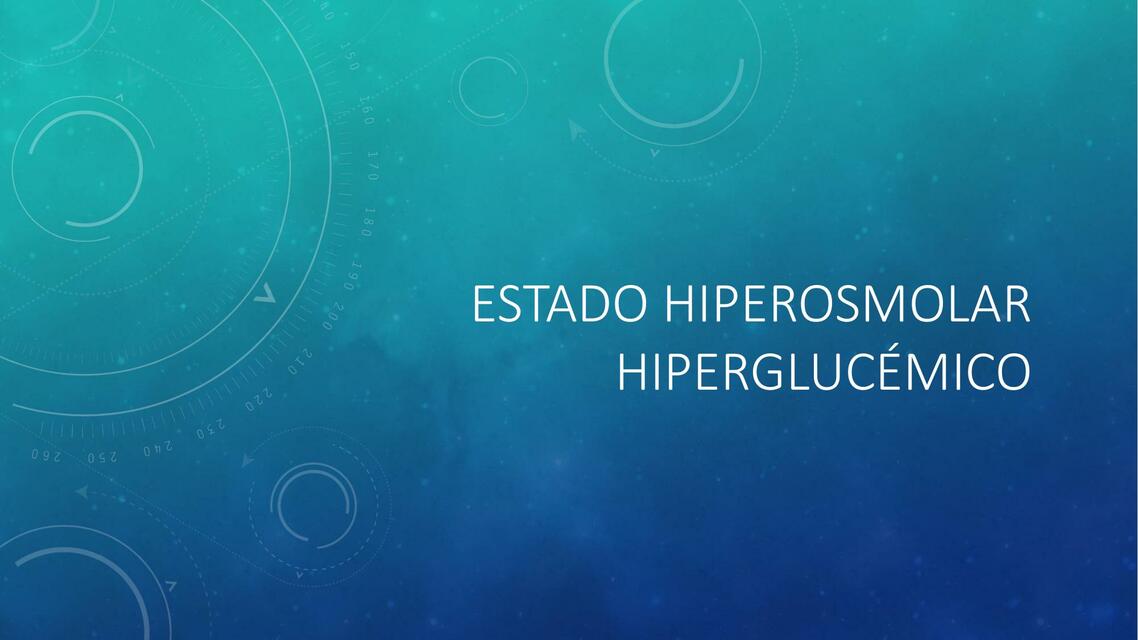 ESTADO HIPEROSMOLAR HIPERGLUCÉMICO E HIPOGLUCEMIA