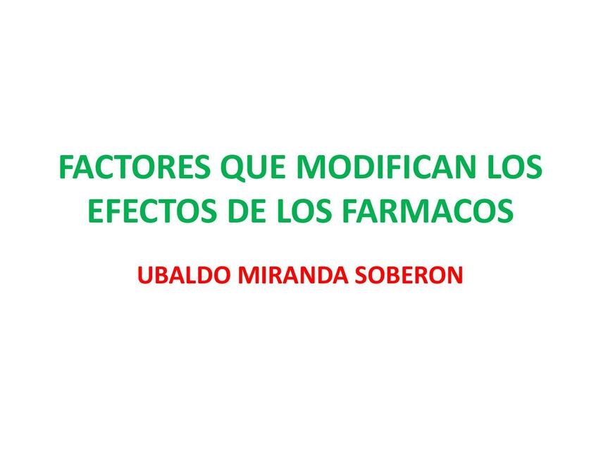 4 FACTORES QUE MODIFICAN LOS EFECTOS DE LOS FÁRMAC