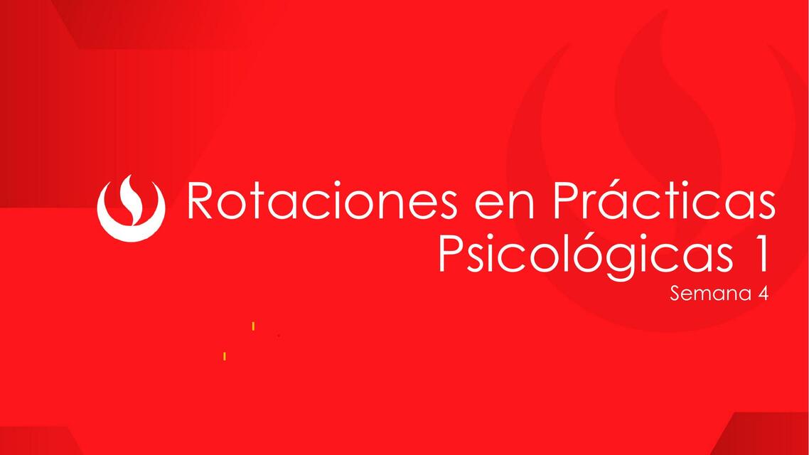 4 Semana Rotaciones en Prácticas Psicológicas 1