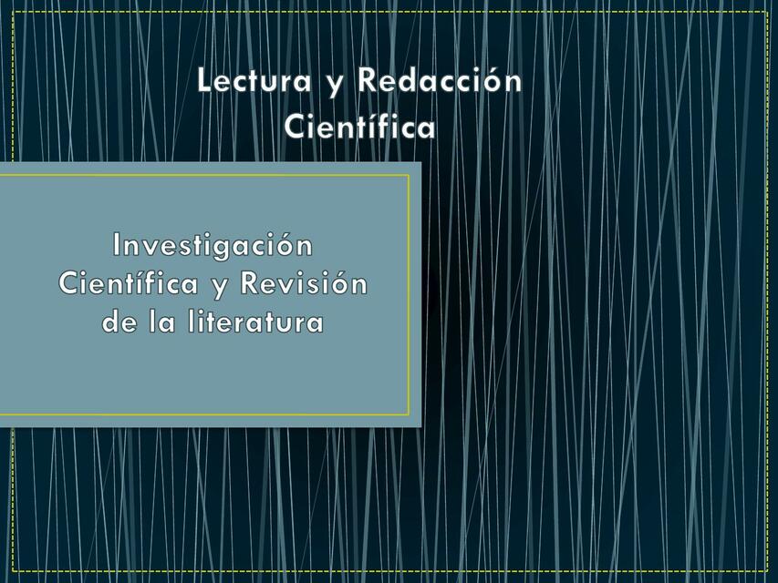 1 1 Investigación Científica y Revisión de la l