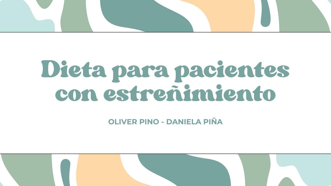 DIETA PARA PACIENTES CON ESTREÑIMIENTO