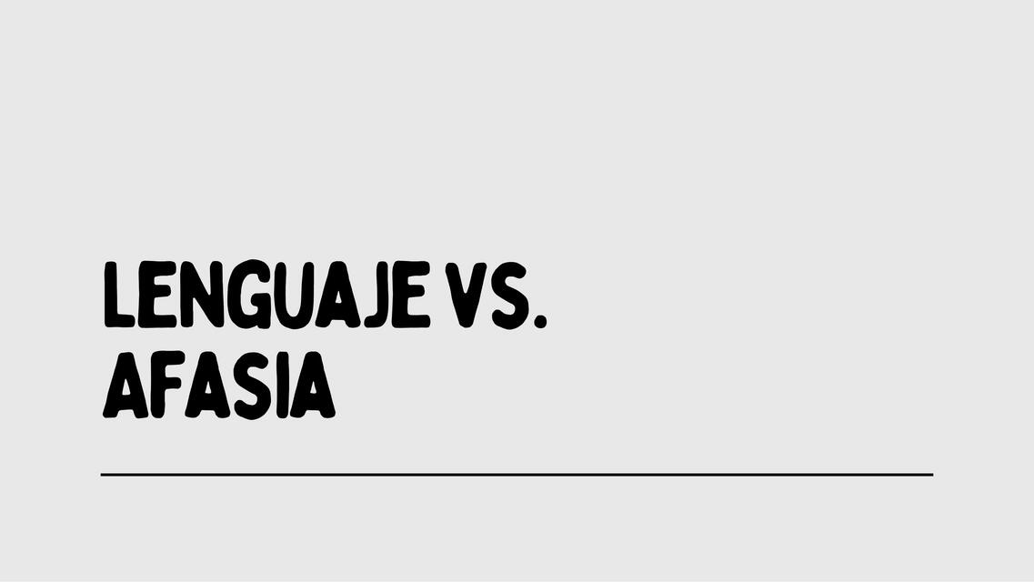 lenguaje vs afasia Presentación