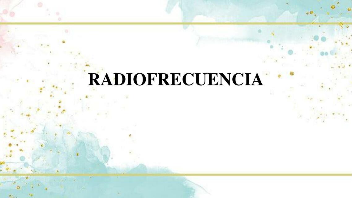 RADIOFRECUENCIA