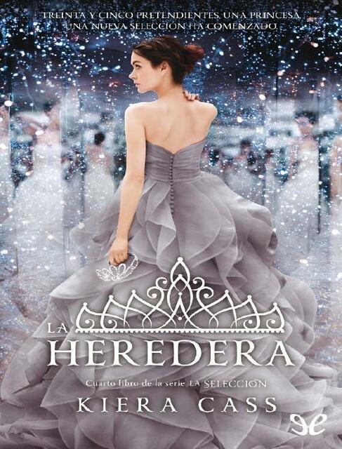 La Heredera - Kiera Cass