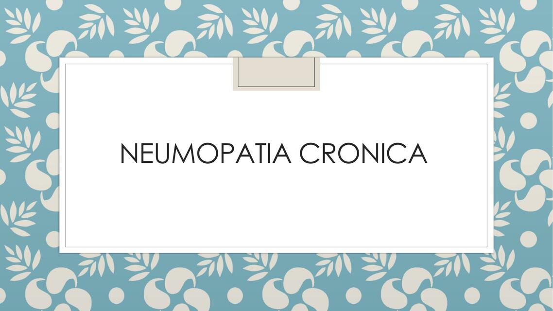 Neumopatia cronica 2