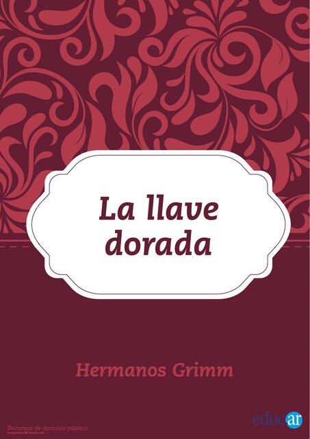 la llave dorada jacob y wilhelm grimm