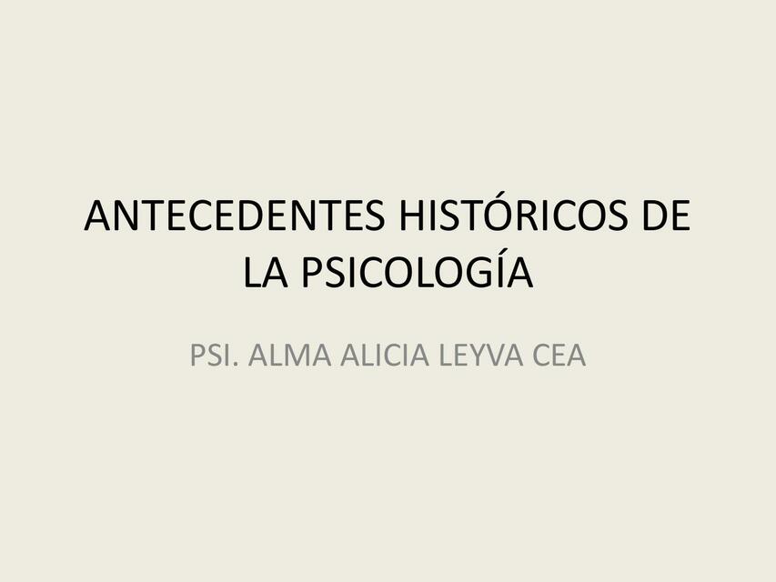 ANTECEDENTE DE LA PSICOLOGÍA LARGA