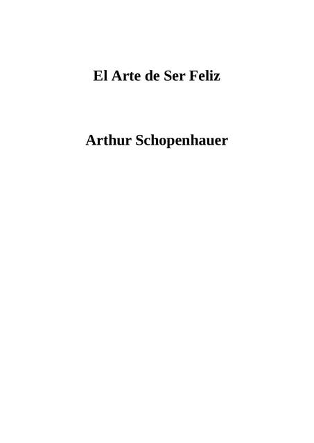 El Arte de Ser Feliz autor Arthur Schopenhauer