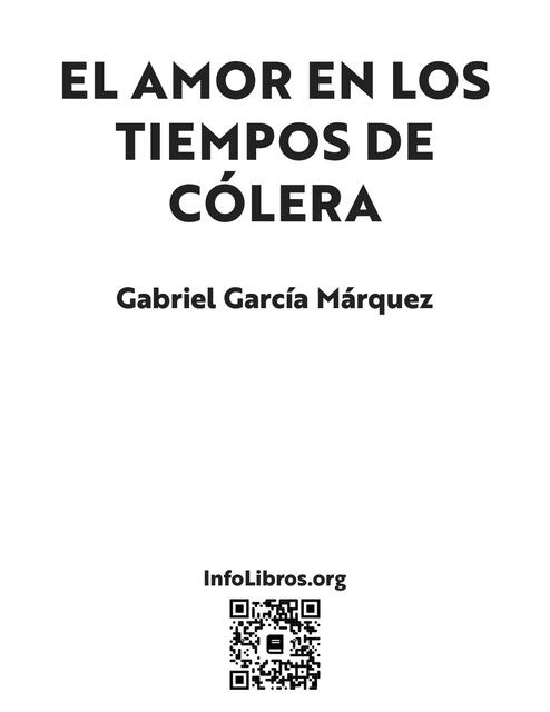 El Amor en Tiempo de Cólera Autor Gabriel García M