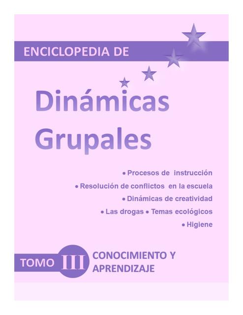 DINAMICAS GRUPALES TOMO III Conocimiento y aprendi