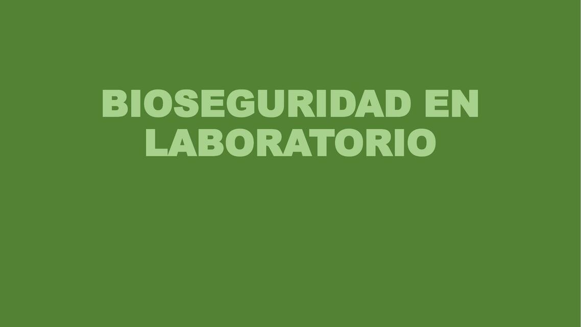 BIOSEGURIDAD EN LABORATORIO