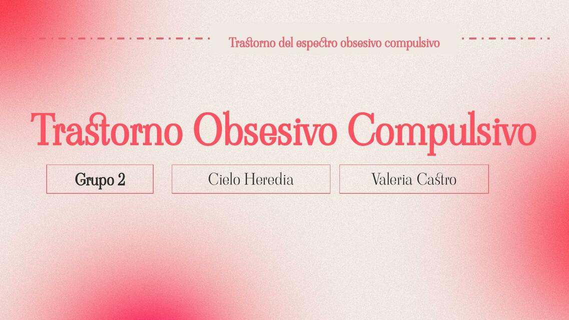 Copia de Trastorno Obsesivo Compulsivo solo val