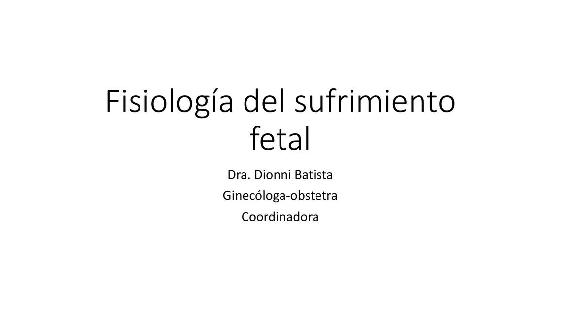 FISIOLOGIA DEL SUFRIMIENTO FETAL