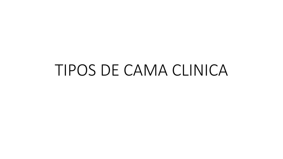 TIPOS DE CAMA CLINICA