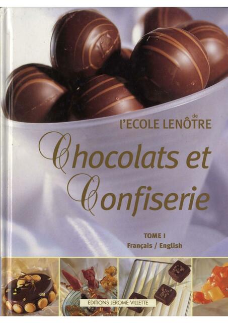 Ecole Lenotre Chocolats et Confisserie Tome 1 7Mo