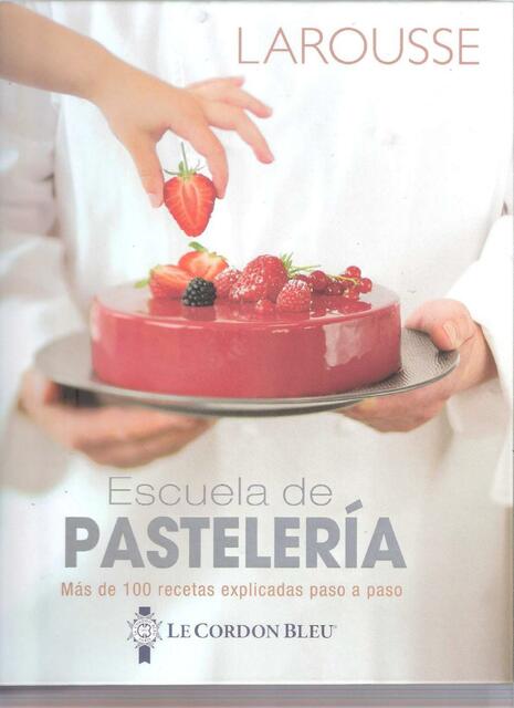 larousse escuela de pasteleria LE CORDON BLEU