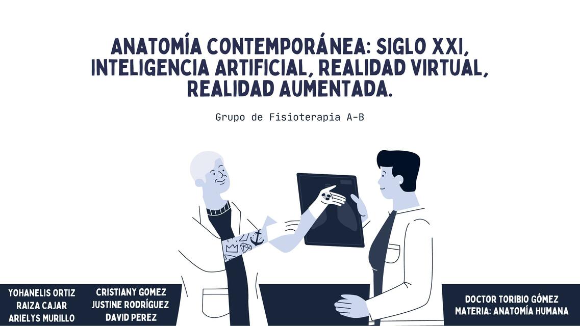 Anatomía contemporánea Siglo XXI Inteligencia Artificial.