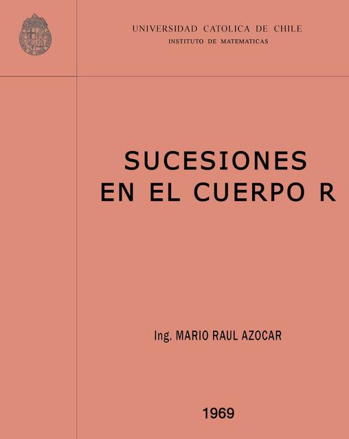 Sucesiones en el cuerpo R Mario R Azocar