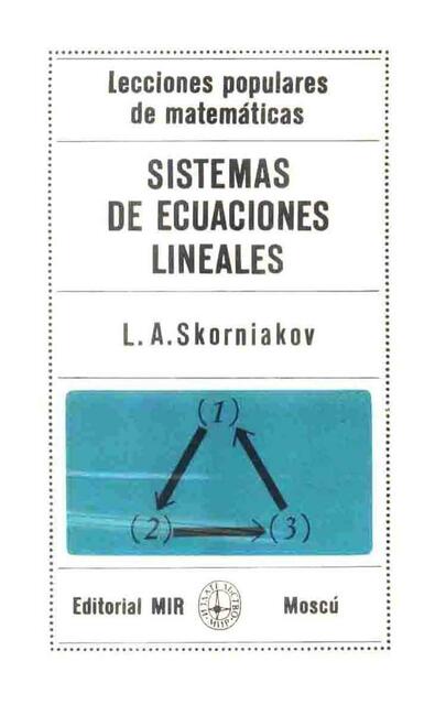 Sistemas de Ecuaciones Lineales L A Skorniakov MIR