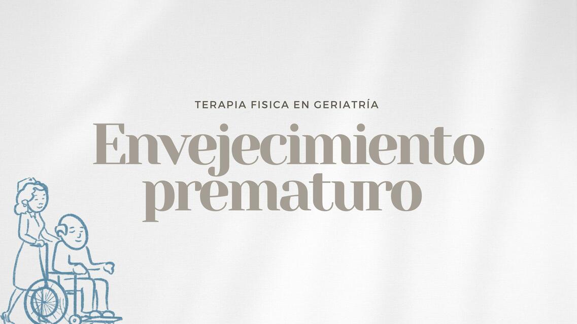 Envejecimiento prematuro