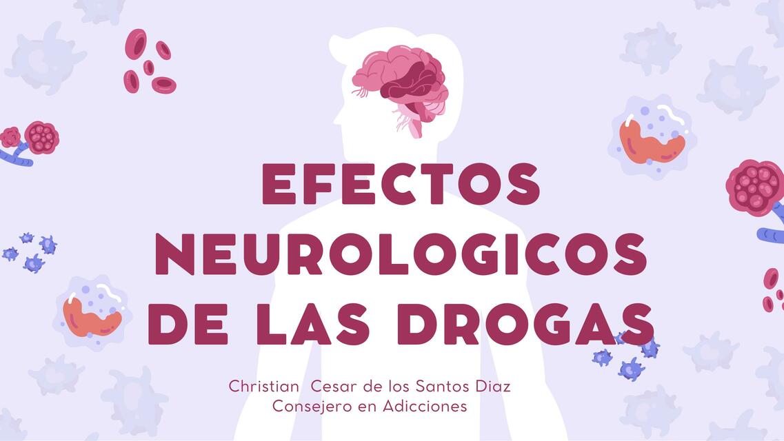 efectos neurologicos de las drogas