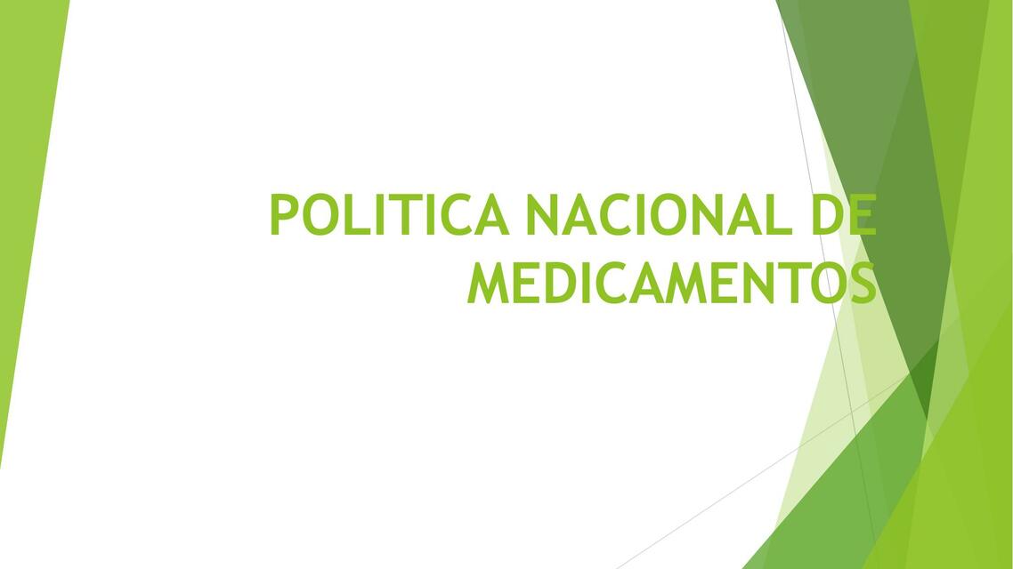 POLÍTICA NACIONAL DE MEDICAMENTOS