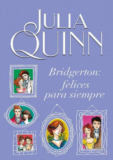 09 BRIDGERTON Felices para siempre Julia Quinn