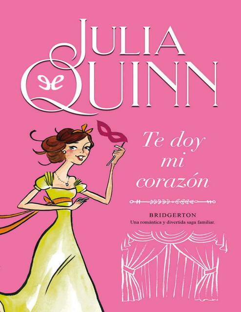 03 BRIDGERTON Te doy mi corazón Julia Quinn