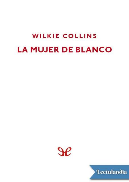 La mujer de blanco Wilkie Collins