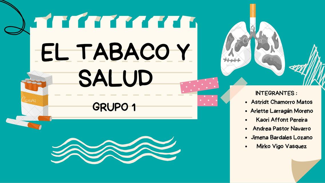 EL TABACO Y SALUD GRUPO 1