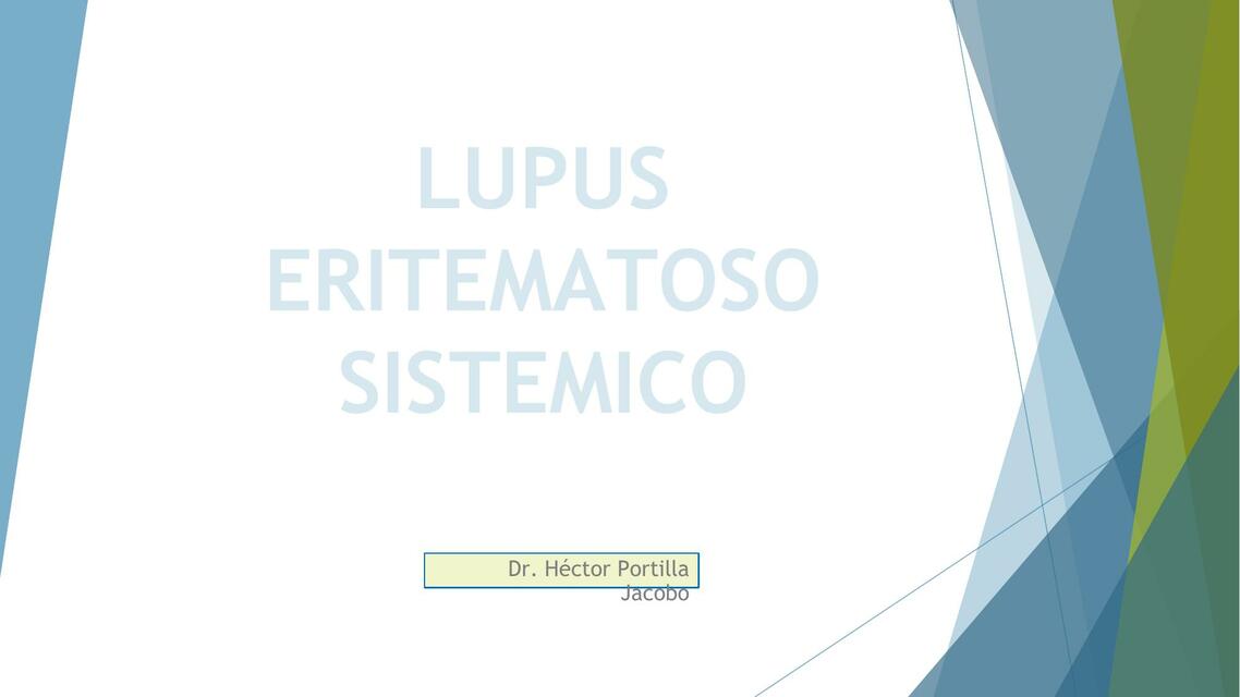 LUPUS ERITEMATOSO SISTEMICO