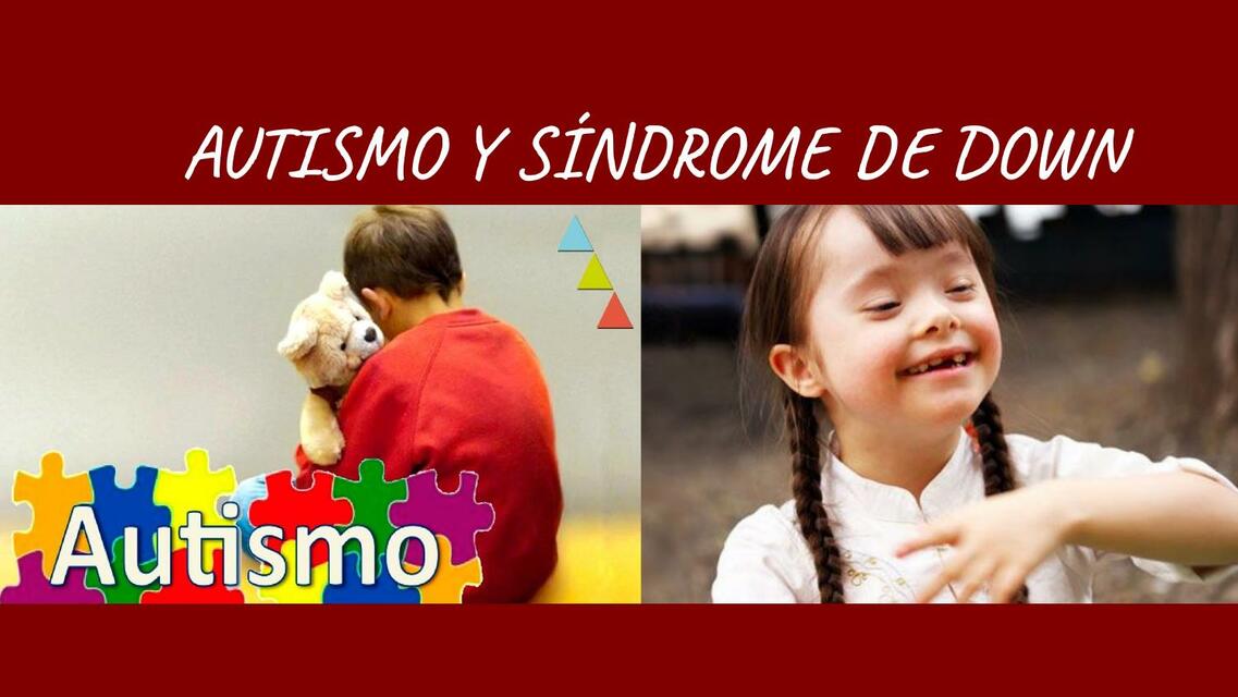 AUTISMO Y SINDROME DE DOWN