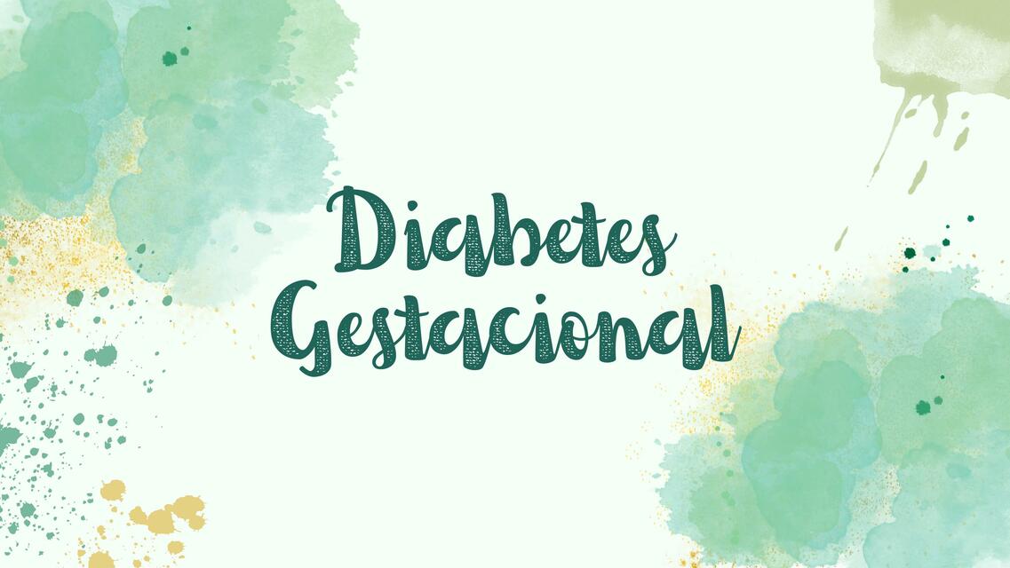 Diabetes Gestacional Resumen GPC