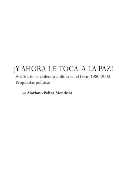 AHORA LE TOCA A LA PAZ MARIANO PALIZA MENDOZA