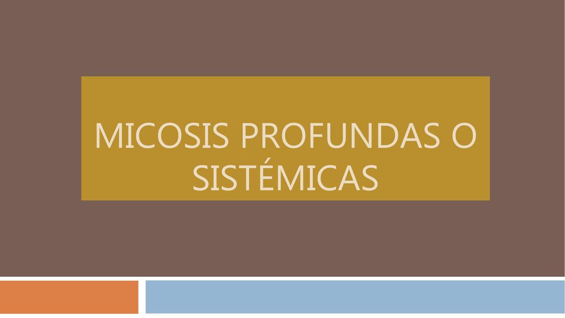 MICOSIS PROFUNDAS