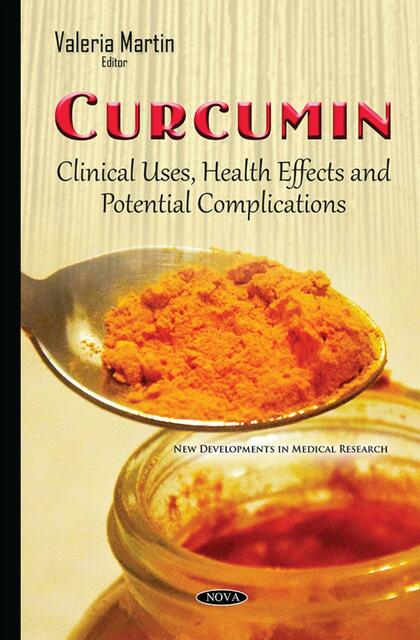 Curcumin Clinical Uses Health Effects and Potentia