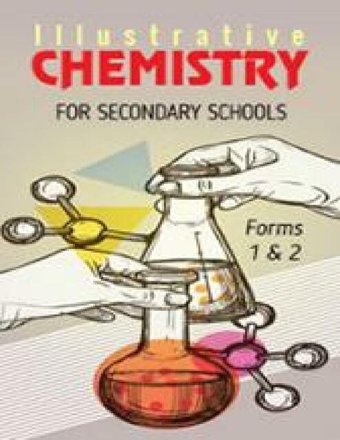 Illustrative Chemistry for Secondary Schools Forms