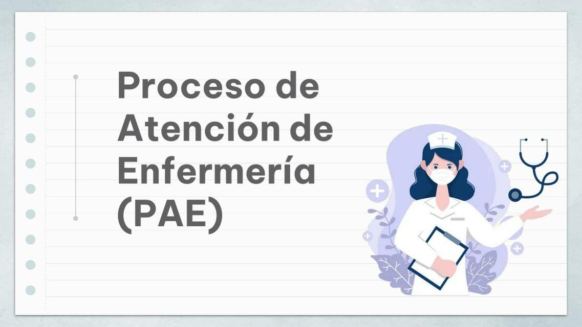 Proceso de Atención de Enfermería PAE